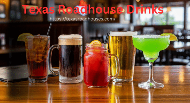 Texas Roadhouse Drinks