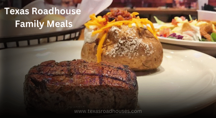 Texas Roadhouse Family Meals