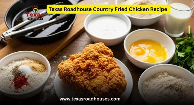 Texas Roadhouse Country Fried Chicken Recipe
