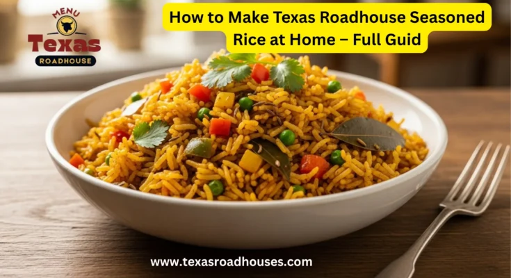 Texas Roadhouse Seasoned Rice