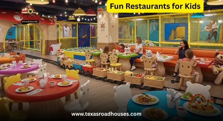 Fun Restaurants for Kids