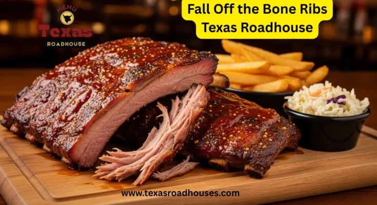 Fall Off the Bone Ribs Texas Roadhouse
